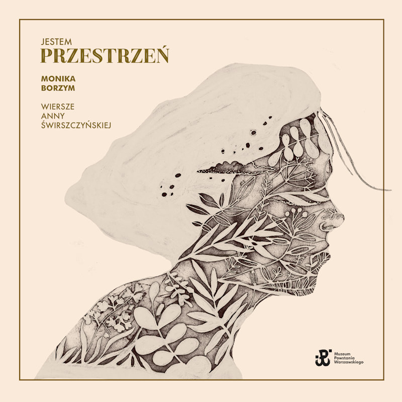 Jestem Przestrzeń - Koncert Moniki Borzym w 73. rocznice Powstania Warszawskiego